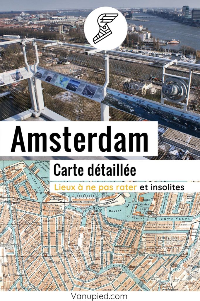 Carte détaillée d'Amsterdam avec tous les lieux du guide