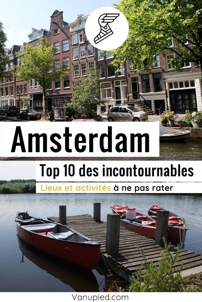 Top 10 d'Amsterdam, les meilleures activités et lieux incontournables