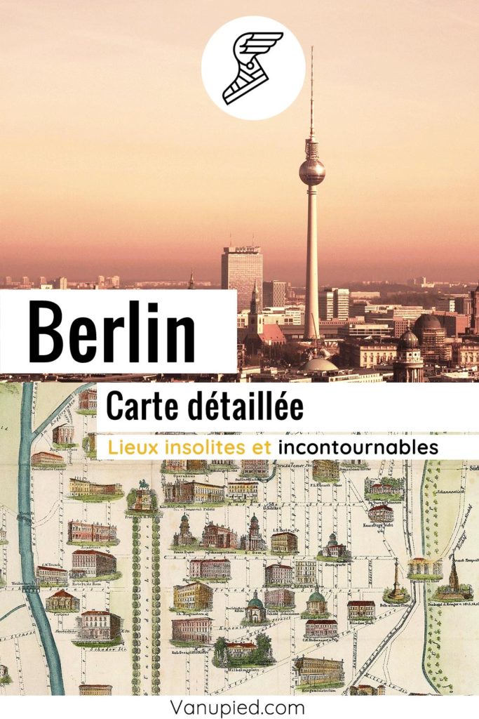 Carte détaillée de Berlin : Tous les lieux du guide.