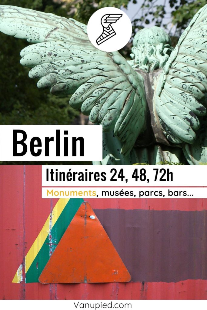 Itinéraires pour visiter Berlin en 24, 48 et 72h.