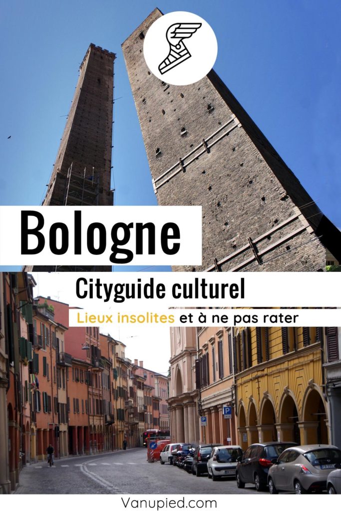 Cityguide culturel de Bologne : Guide complet !