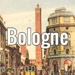 Bologne : Que visiter & faire en 2026 ? Tourisme insolite & incontournable