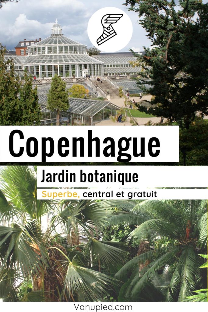 Jardin botanique de Copenhague : Incontournable !