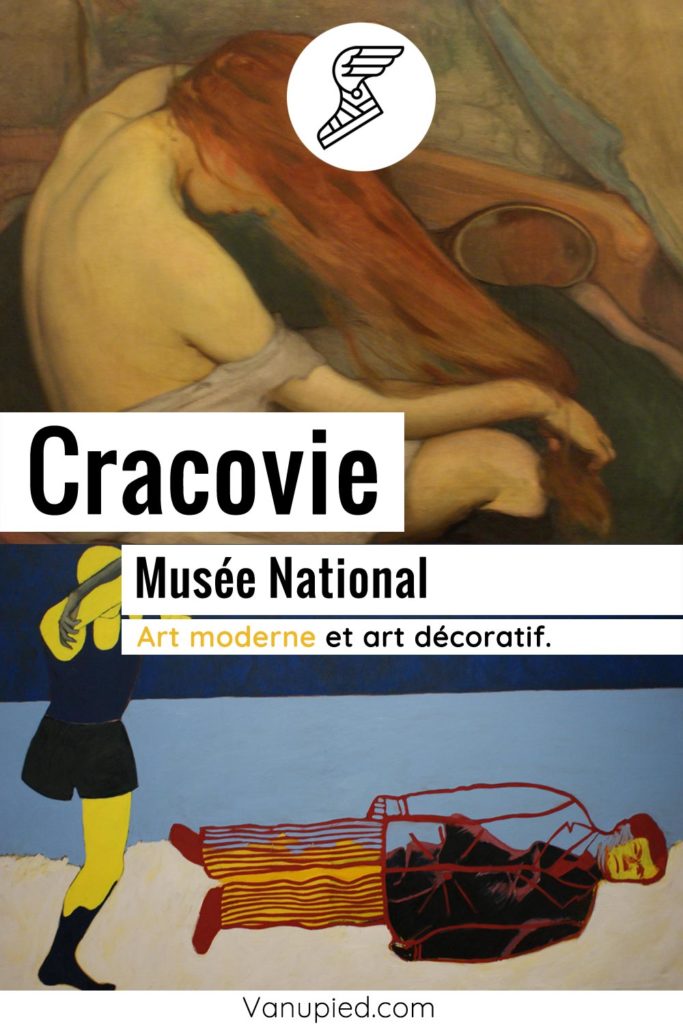 Musée National de Cracovie : Art moderne et arts décoratifs.