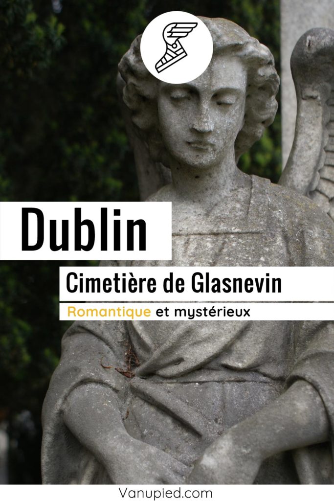 Cimetière de Glasnevin à Dublin : Mystérieuse nécropole