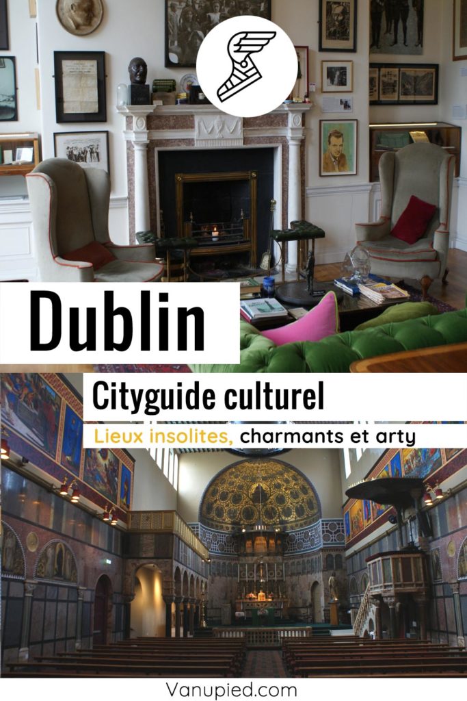 City-guide culturel de Dublin : Curieux, arty et complet !