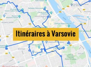 Visiter Varsovie en 2 / 3 jours : Itinéraires à pied [20 étapes]