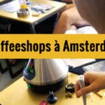 Coffeeshop à Amsterdam : Conseils aux fumeurs