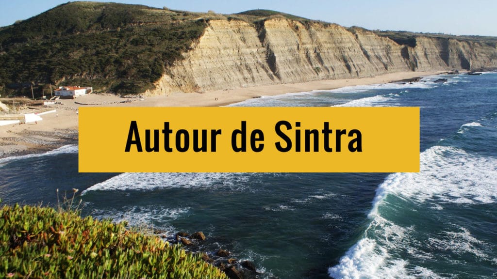 Autour de Sintra près de Lisbonne sur Youtube.