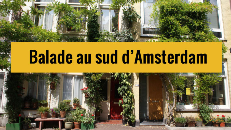 Lire la suite à propos de l’article Promenade en vélo dans le Sud d’Amsterdam : 10 lieux chouettes