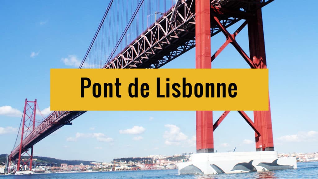 Le mythique pont de Lisbonne sur Youtube