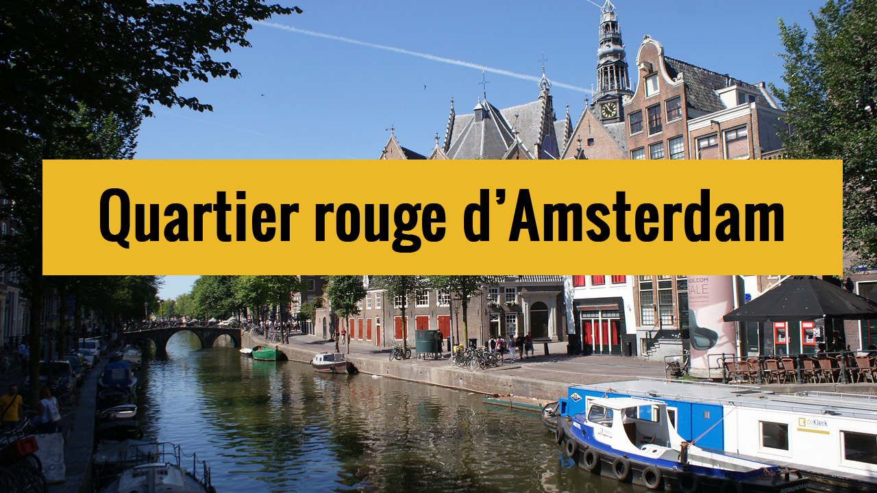 You are currently viewing Balade Atypique dans le Quartier Rouge d’Amsterdam (10 étapes)