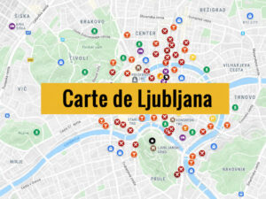 Carte de Ljubljana à télécharger avec tous les lieux du guide