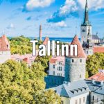 Visiter Tallinn, capitale de l’ Estonie : 10 bonnes raisons d’y aller