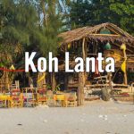 Visiter l&rsquo;île de Koh Lanta en Thaïlande : Carte, plages et lieux insolites