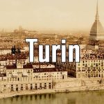 Turin : Que visiter & faire ? Tourisme insolite & incontournable
