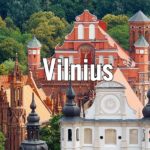 Visiter Vilnius, capitale de la Lituanie : 10 incontournables à voir et faire