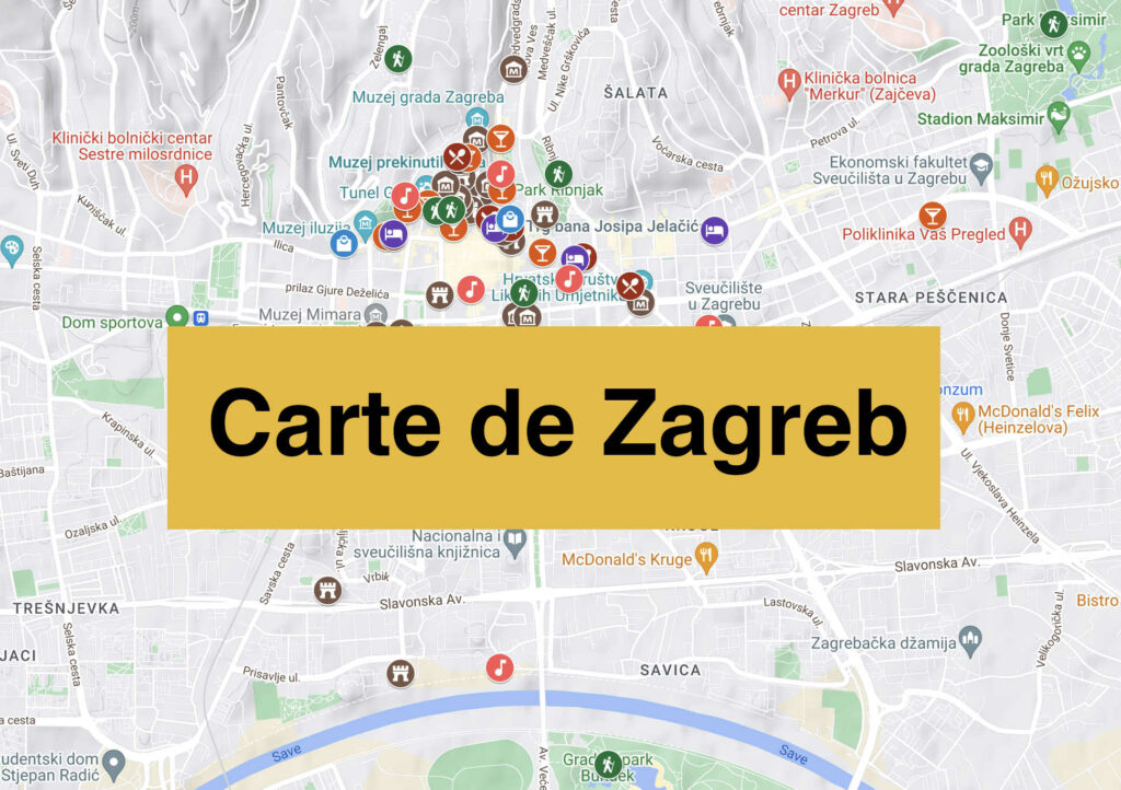 Carte de Zagreb (Croatie) : Tous les lieux du guide